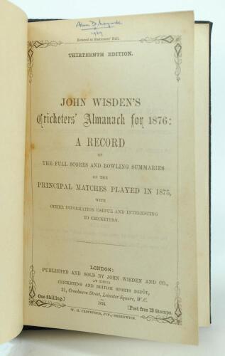 Wisden Cricketers Almanack 1876. 13th edition. Handsomely bound in full black leather, lacking original paper wrappers, with raised bands and title and date in gilt to spine. Pages checked, complete. Very light and occasional foxing to odd page otherwise 