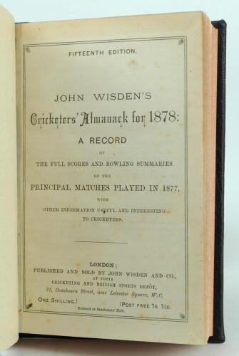 Wisden Cricketers Almanack 1878. 15th edition. Handsomely bound in full black leather, lacking original paper wrappers, with raised bands and title and date in gilt to spine, red speckled page edges. Pages checked, complete. Very light and occasional foxi