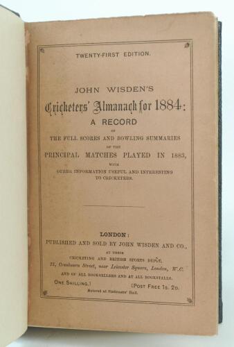 Wisden Cricketers’ Almanack 1884. 21st edition. Handsomely bound in full black leather, with original front paper wrapper, with raised bands and title and date in gilt to spine. Minor foxing to page block, slight soiling to front wrapper otherwise in good