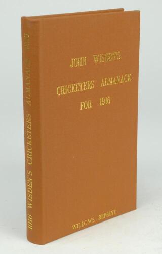 Wisden Cricketers’ Almanack 1916. Willows softback reprint (1990) in light brown hardback covers with gilt lettering. Limited edition 522/1000. Very good condition