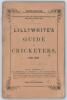 ‘The Guide to Cricketers containing full directions for playing the noble and manly game of Cricket...’ 1856. Compiled and Edited by Frederick Lillywhite. Published by Lillywhite and Wisden, Leicester Square, London 1856. 9th Edition. 8vo. Original paper 