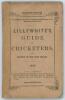 ‘The Guide to Cricketers containing full directions for playing the noble and manly game of Cricket...’ 1858. Compiled and Edited by Frederick Lillywhite. Published by Lillywhite and Wisden, Leicester Square, London 1858. 11th Edition. 8vo. Original paper