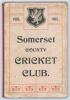 Somerset County Cricket Club Year Book 1903-04. 14th Edition. Compiled by G.S. McAulay. Hammett & Co, Taunton 1904. Original decorative boards. Boards a little worn and age toned with slight bumping to corners otherwise in good condition. Scarce
