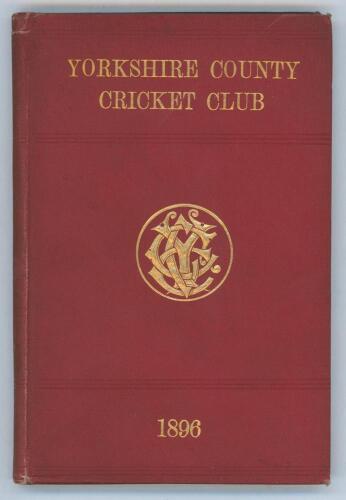 Yorkshire C.C.C. Annual 1896. 4th annual issue. 136pp plus sixteen ‘notes’ pages as issued. Edited by J.B. Wolstinholm. J. Robertshaw, Sheffield, printer. Original maroon boards, gilt titles to front board and spine paper with Yorkshire emblem to centre, 