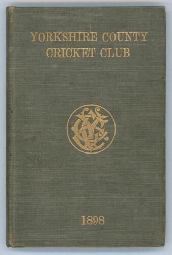 Yorkshire C.C.C. Annual 1898. 6th annual issue. 146pp plus fourteen ‘notes’ pages as issued. Edited by J.B. Wolstinholm. J. Robertshaw, Sheffield, printer. Original green/ grey boards, titles to front board and spine paper with Yorkshire emblem to centre,