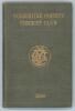 Yorkshire C.C.C. Annual 1898. 6th annual issue. 146pp plus fourteen ‘notes’ pages as issued. Edited by J.B. Wolstinholm. J. Robertshaw, Sheffield, printer. Original green/ grey boards, titles to front board and spine paper with Yorkshire emblem to centre,