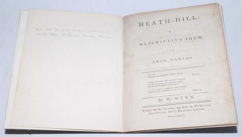 ‘Heath Hill: A Descriptive Poem, In Four Cantos’. W. Hurn. ‘Printed for the Author, and Sold by W. Keymer, Colchester, and G. Robinson, London’ 1777. Rebound in marbled boards with tan calf spine, gilt title to spine, possibly lacking original wrappers. 4