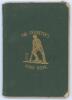 ‘The Cricketer’s Hand-book containing The Origin of the Game, Remarks on Recent Alterations...’. New Edition. Robert Tyas, London 1841. 48pp plus adverts. Bound in original green cloth with gilt title and figure of a batsman to front, gilt to all edges. 