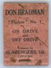 Don Bradman Flicker Book. No.1 ‘On Drive and Off Drive’. Flicker Productions Ltd, London, 1930. Some wear and soiling to covers, some rusting to staple otherwise in good condition