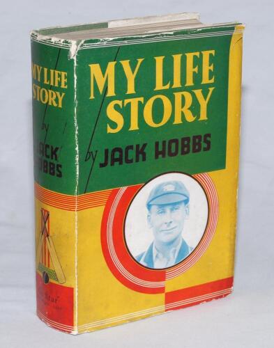&lsquo;My Life Story&rsquo;. Jack Hobbs. London 1935 with original dustwrapper. Signed by Hobbs in ink to front end paper and to photo plate. Nicks to dustwrapper, otherwise in good/very good condition.