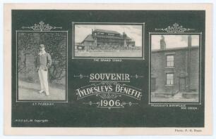 ‘J.T. Tyldesley. Souvenir. Tyldesley’s Benefit 1906. Tyldesley’s Birthplace, Roe Green’. Mono postcard with images in cameo of Tyldesley standing full length, the Old Trafford ‘Grand Stand’ and Tyldesley’s birthplace. W.H.S. & S. Grosvenor Series M’. Copy