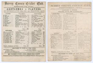 Gentlemen v. Players 1866 & 1868. Two early original scorecards for matches played at Kennington Oval, both with complete printed scores. One for the match 28th- 30th June 1866, Gentlemen won by 98 runs, a seventeen year old W.G. Grace taking 7/51 in the 