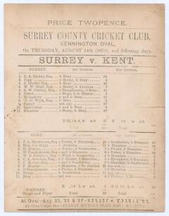 &lsquo;Surrey v. Kent&rsquo; 1879. Early original scorecard with complete printed scores for the match played at Kennington Oval 14th- 16th August 1879. Surrey (281) beat Kent (89 & 191) by an innings and one run. Kent&rsquo;s James Bray took a career best 8/103 in Surrey&rsquo;