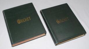 &lsquo;Cricket: A Weekly Record of the Game&rsquo;. Volumes X and XI. Numbers 260-289 (27th January to 31st December 1891) and 290-319 (28th January to 29th December 1892. Complete with title and contents pages to fronts. Illustrated. Original publishers cloth with t