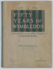 ‘Fifty Years of Wimbledon 1877-1926’. The story of the Lawn Tennis Championships’. A. Wallis Myers. Published by ‘The Field’ for the All England Lawn Tennis & Croquet Club 1926. Official Jubilee Souvenir. Stiff card covers, with order form for further cop