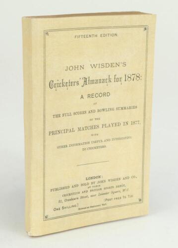 Wisden Cricketers’ Almanack 1878. 15th edition. Replica wrappers and spine paper. Some soling and wear to page 250, trimming by the binder a little tight in odd places otherwise in good condition. Pages checked, complete. Rare