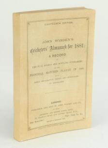 Wisden Cricketers’ Almanack 1881. 18th edition. Replica front and rear wrappers and spine paper. Good condition