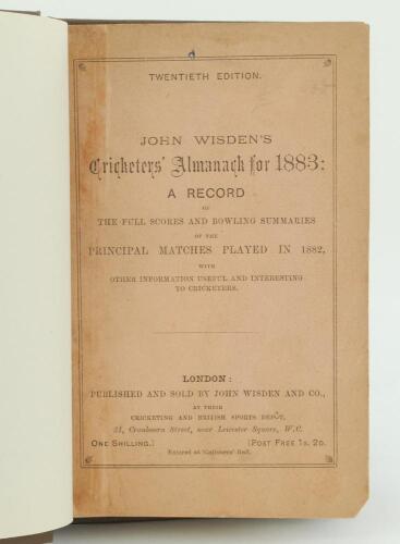 Wisden Cricketers’ Almanack 1883. 20th edition. Bound in brown boards, with original paper wrappers, gilt titles to spine. Some soiling and wear to both wrappers, very minor corner loss to front wrapper, occasional foxing to odd internal page, foxing to p