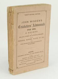 Wisden Cricketers’ Almanack 1885. 22nd edition. Original paper wrappers. Rear wrapper cleanly detached, wear and loss to spine paper, foxing to outer pages at front and rear and to spine block edge otherwise in good/very good condition