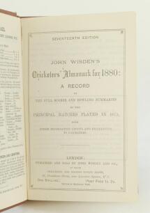 Wisden Cricketers’ Almanack 1880. 17th edition. Bound in brown boards, lacking original paper wrappers, gilt titles to spine. Minor break to internal hinge otherwise in very good condition. Pages checked, book complete