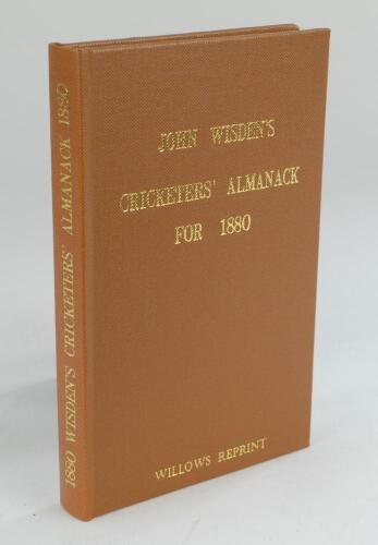 Wisden Cricketers’ Almanack 1880. Willows softback reprint (1987) in light brown hardback covers with gilt lettering. Limited edition 300/500. Very good condition