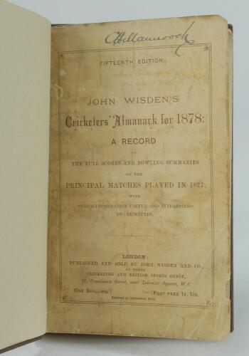 Wisden Cricketers’ Almanack 1878. 15th edition. Bound in dark brown boards, with original paper wrappers, with title and date in gilt to spine. Pages checked, complete. Some wear, creasing and age toning to front wrapper, slight loss to wrapper edge, some