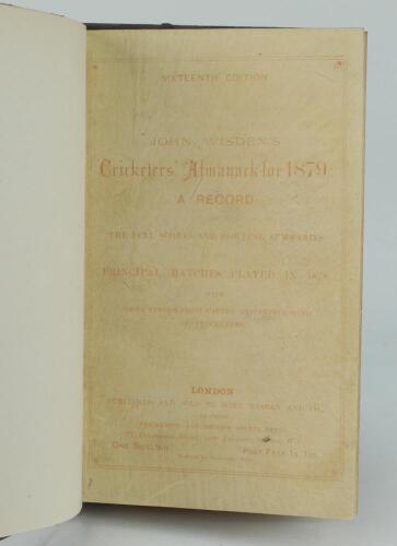 Wisden Cricketers’ Almanack 1879. 16th edition. Bound in dark brown boards, with original paper wrappers, with title and date in gilt to spine, beautifully marbled page block edge. Trimming a little tight to the front wrapper by the binder causing a sligh