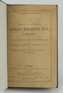 Wisden Cricketers’ Almanack 1881. 18th edition. Bound in dark brown boards, with original paper wrappers, with title and date in gilt to spine, beautifully marbled page block edge. Very good/excellent condition