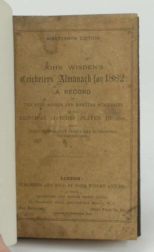 Wisden Cricketers’ Almanack 1882. 19th edition. Bound in dark brown boards, with original paper wrappers, with title and date in gilt to spine, beautifully marbled page block edge. Some darkening and slight soiling to wrappers, minor foxing otherwise in v