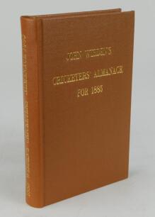 Wisden Cricketers’ Almanack 1885. Willows softback reprint (1983) in light brown hardback covers with gilt lettering. Un-numbered limited edition. Very good condition