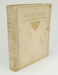 ‘Imperial Cricket’. P.F. Warner. London 1912. Large ‘Limited Edition de Luxe’ issue of 100 copies, this being no. 95. Original full vellum covers, all edges gilt. Beautifully signed by Warner to title page ‘Pelham F. Warner’. Subscriber 95 appears to be 