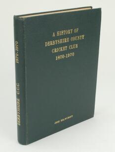 ‘A History of Derbyshire County Cricket Club 1870-1970’. John Shawcroft. First edition, Derby 1970. Green leather with gilt titles to front and spine. Limited edition no. 51/250. Good/very good condition