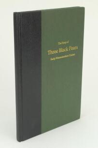 ‘The Story of Three Black Pears, Early Worcestershire Cricket’. Bernard Bridgewater. Worcester 1998. Limited edition no. 75/500. Green cloth with quarter leather. Very good condition