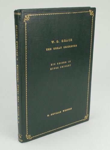 &lsquo;W.G. Grace The Great Cricketer. A Statistical Record of His Performances in Minor Cricket&rsquo;. G. Neville Weston. Privately printed 1973. Bound in full maroon leather with gilt titles to front and spine. Limited edition of 50 copies printed, this being no. 