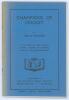 &lsquo;Champions of Cricket&rsquo;. Gerald Brodribb. Cricket Book Society, Hunstanton 1947. 94pp. Limited edition of only forty copies produced bound in original navy cloth, gilt title to spine. Bookplate of Brodribb to inside front cover with handwritten dedication - 3
