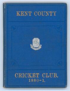 Kent County Cricket Club Annual 1880-1881. Hardback ‘blue book’. Original decorative boards. Gilt titles and to all page edges with silver gilt Kent emblem to centre. Printed by C.E. Davey, ‘Kent Herald’ Office 1881. Some breaking to internal hinges, sli