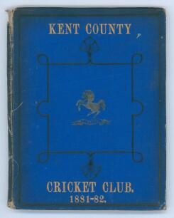 Kent County Cricket Club Annual 1881-1882. Hardback ‘blue book’. Original decorative boards. Gilt titles and to all page edges with silver gilt Kent emblem to centre. Printed by the ‘Kentish Gazette’ 1882. Broken front internal hinge, some age toning, wea