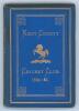 Kent County Cricket Club Annual 1884-1885. Hardback &lsquo;blue book&rsquo;. Original decorative boards. Gilt titles and to all page edges with gilt Kent emblem to centre. Printed by Cross & Jackman, &lsquo;The Canterbury Press&rsquo; 1885. Minor age toning, wear and slight dark