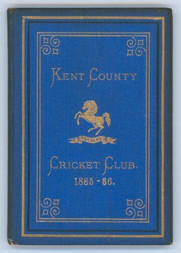 Kent County Cricket Club Annual 1885-1886. Hardback &lsquo;blue book&rsquo;. Original decorative boards. Gilt titles and to all page edges with gilt Kent emblem to centre. Printed by Cross & Jackman, &lsquo;The Canterbury Press&rsquo; 1886. Vertical creasing to front board, mino