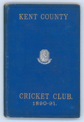 Kent County Cricket Club Annual 1890-1891. Hardback &lsquo;blue book&rsquo;. Original decorative boards. Gilt titles with silver gilt Kent emblem to centre. Printed by J. Burgiss-Brown, Maidstone 1891. Minor wear and slight darkening to board extremities, slight fadi