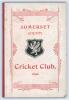 Somerset County Cricket Club Year Book 1896. Compiled by W.E. Webb. Hammett & Co, Taunton 1897. Original decorative boards. Minor wear and soiling to boards otherwise in very good condition. 7th year of publication