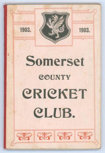 Somerset County Cricket Club Year Book 1903. Compiled by G.S. McAulay. Hammett & Co, Taunton 1904. Original decorative boards. Minor wear, staining and soiling to boards otherwise in good/very good condition. Scarce