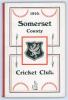 Somerset County Cricket Club Year Book 1910. Compiled by G.S. McAulay. Hamment & Co, Taunton 1911. Original decorative boards. Very good condition. Scarce