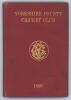 Yorkshire C.C.C. annual 1896. 4th annual issue. 136pp plus ‘notes’ pages as issued. Edited by J.B. Wolstinholm. J. Robertshaw, Sheffield, printer. Original maroon boards, gilt titles to front board and spine and spine paper with Yorkshire emblem to centre