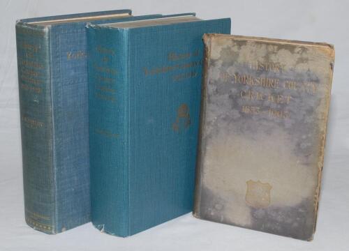 ‘[The] History of Yorkshire County Cricket’. Three volumes, ‘1833-1903’ by R.S. Holmes, London 1904, ‘1903-1923’ by A.W. Pullin (‘Old Ebor’), Leeds 1924, ‘1924-1949’ by J.M. Kilburn, Leeds 1950. All three bound in original blue cloth with Yorkshire club e