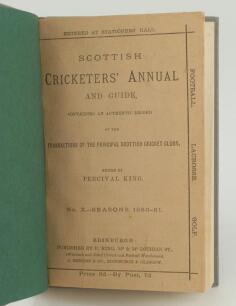 ‘Scottish Cricketers’ Annual and Guide containing an authentic record....’. No. X. Season 1880-81. Edited by Percival King, Edinburgh. Bound in grey boards with original wrappers, titles in silver to spine. Minor fault to the binding of the front wrapper 