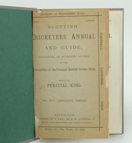 ‘Scottish Cricketers’ Annual and Guide containing an authentic record....’. No. XV. Season 1885-86. Edited by Percival King, Edinburgh. Bound in grey boards with original wrappers, titles in silver to spine. Wear to front wrapper extremities with small lo