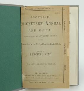 ‘Scottish Cricketers’ Annual and Guide containing an authentic record....’. No. XV. Season 1885-86. Edited by Percival King, Edinburgh. Bound in grey boards with original wrappers, titles in silver to spine. Wear to front wrapper extremities with small lo