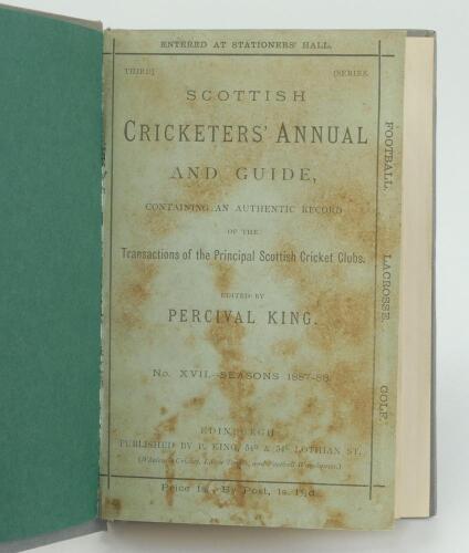 ‘Scottish Cricketers’ Annual and Guide containing an authentic record....’. No. XVII. Season 1887-88. Edited by Percival King, Edinburgh. Bound in grey boards with original wrappers, titles in silver to spine. Wear, soiling and staining to front wrapper, 