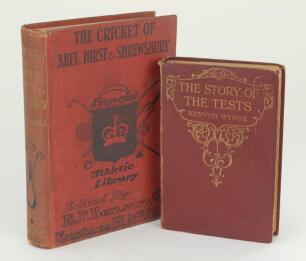 ‘The Cricket of Abel, Hirst & Shrewsbury’. Edited by E.F. Benson and E.H. Miles. London 1903. Original red decorative boards. Odd faults otherwise in good condition. Sold with ‘The Story of The Tests’. Kenyon Wynne. The London Book Club 1927. Browning to 